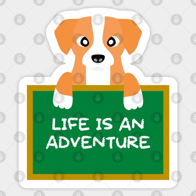 Advice Dog - Life Is An Adventure Sticker by inotyler